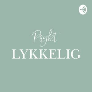 Psykt LYKKELIG