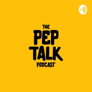 The Pep Talk Podcast