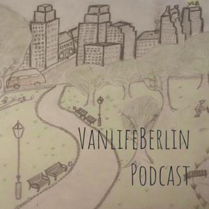 VanlifeBerlin Podcast
