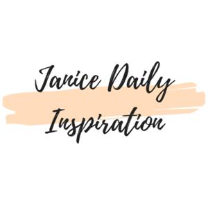 Janice Daily Inspiration