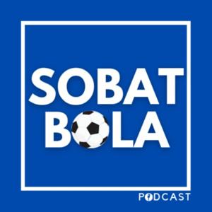 SobatBola Podcast