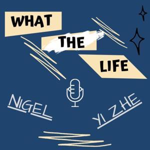 'What The Life'
