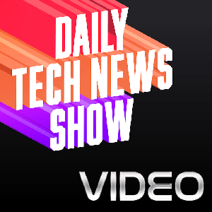 Daily Tech News Show (VIDEO) by Tom Merritt