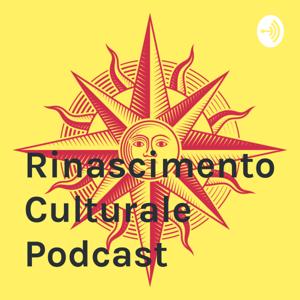 Rinascimento Culturale Podcast