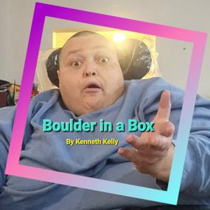 Boulder in a Box! By Kenneth Kelly