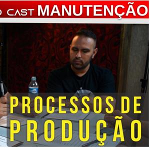 Manutenção | 001 - Processos de produção