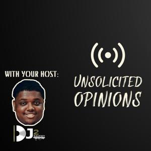 Unsolicited Opinions