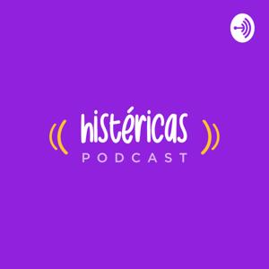 Histéricas Podcast