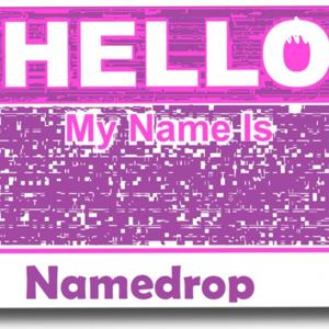 Namedrop - Your Name