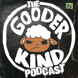 The Gooder Kind Podcast