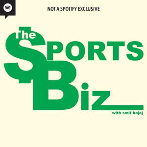 The Sports Biz with Smit Bajaj