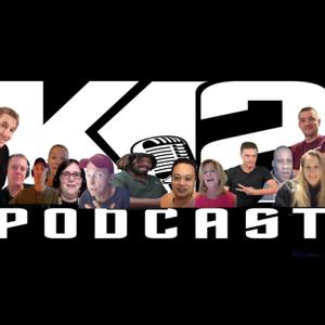 K2 Podcast