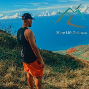 More life Podcast