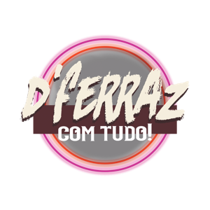 D'Ferraz com tudo