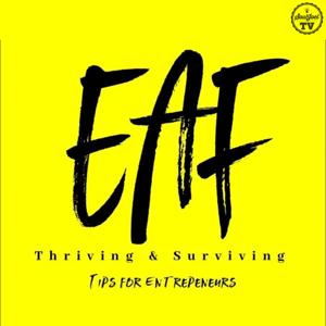 Entrepreneurial AF: Thriving and Surviving Tips for Entrepreneurs