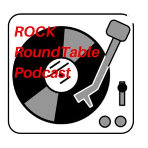 Rock RoundTable Podcast