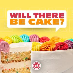 Will There Be Cake?