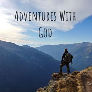 Adventures With God