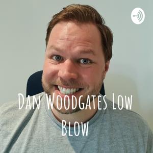 Dan Woodgates Low Blow