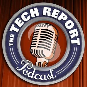 The Tech Report Podcast - Enhanced Feed