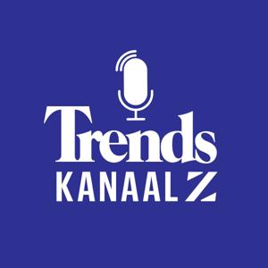 Trends Kanaal Z Podcast by Trends