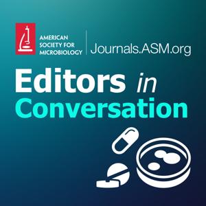 Editors in Conversation by American Society for Microbiology