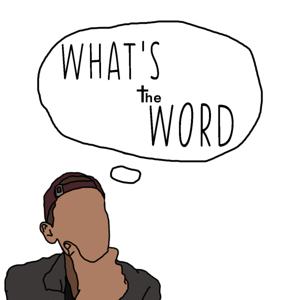 What's the Word?