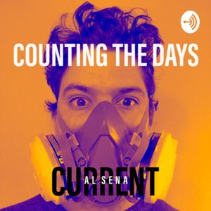 Current with Al Sena: Counting the Days