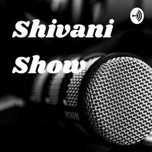 Shivani Show