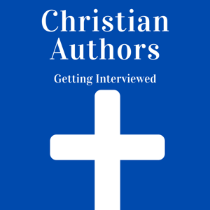 Christian Authors Getting Interviewed