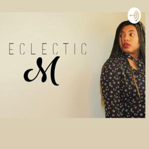 Eclectic M