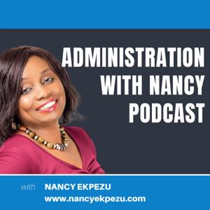 Administration with Nancy Podcast