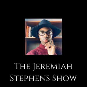 The Jeremiah Stephens Show