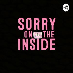 Sorry On The Inside