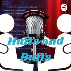 Huffs and Buffs