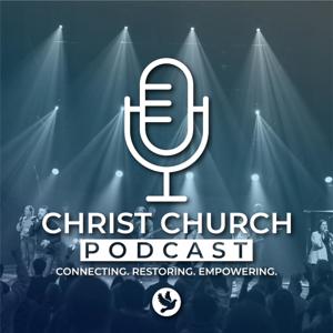 Christ Church Podcast