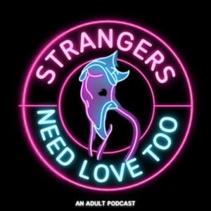 Strangers Need Love Too