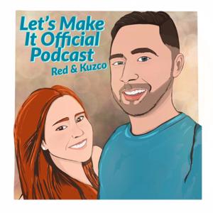 Let's Make It Official Podcast