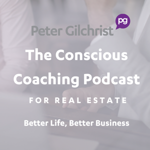 The Conscious Coaching Podcast for Real Estate