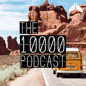 The 10000 Podcast