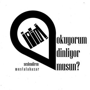 Okuyorum Dinliyor Musun? by Mustafa Hazar