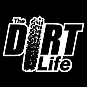 The Dirt Life by Offroad, UTV’s, Racing, Dunes, BTS, Sponsorship - Podcast & Live Show