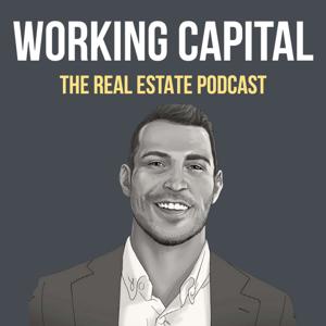 Working Capital The Real Estate Podcast