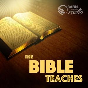 The Bible Teaches by 3ABN Australia Radio