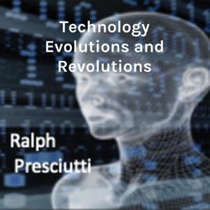 Technology Evolutions and Revolutions - Look to the past to predict the future