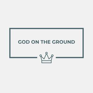 God on the ground