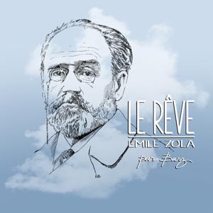 Émile Zola - Le Rêve