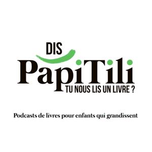 Dis, PapiTili, tu nous lis un livre ?