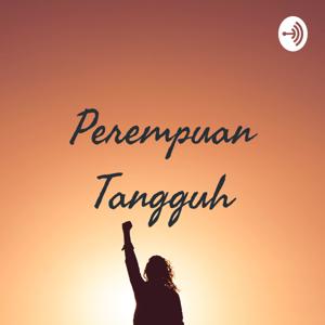 Perempuan Tangguh (Kodok Podcast)