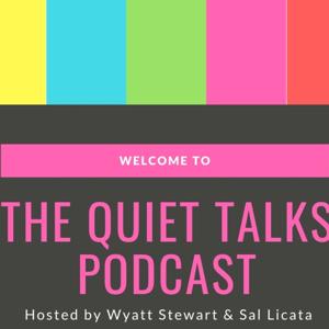The Quiet Talks Podcast